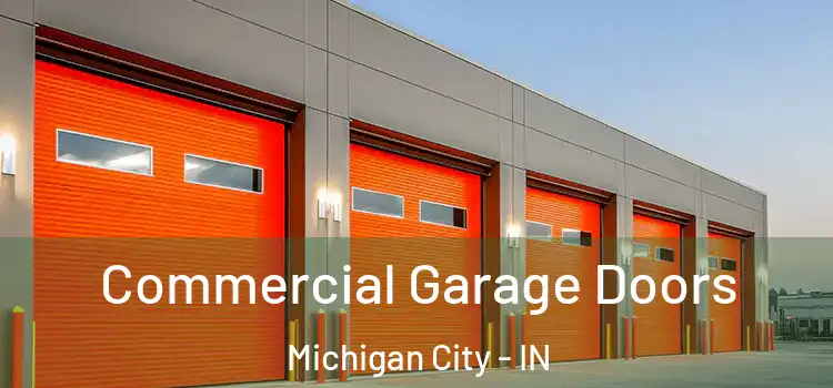  Commercial Garage Doors Michigan City - IN