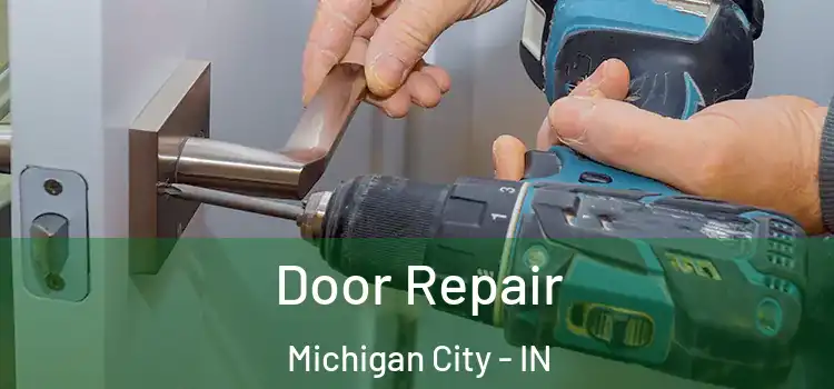  Door Repair Michigan City - IN