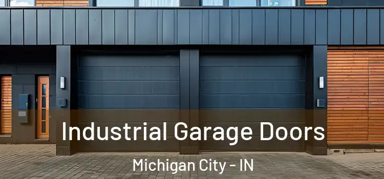  Industrial Garage Doors Michigan City - IN