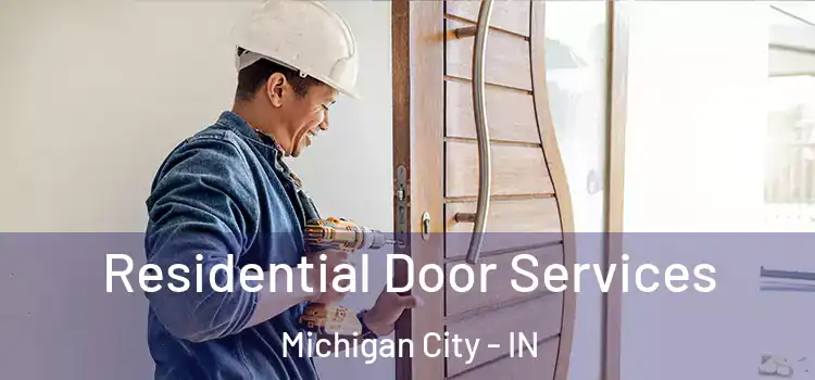  Residential Door Services Michigan City - IN