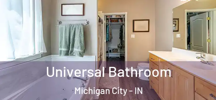  Universal Bathroom Michigan City - IN